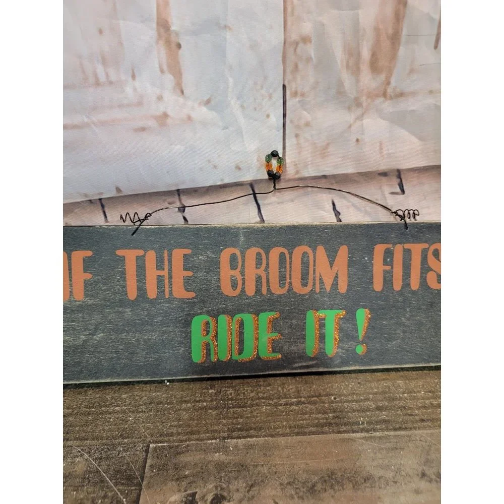 Halloween wooden sign if the broom fits‎ witch decor